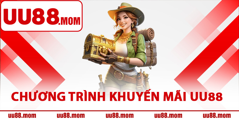 Các chương trình khuyến mãi UU88